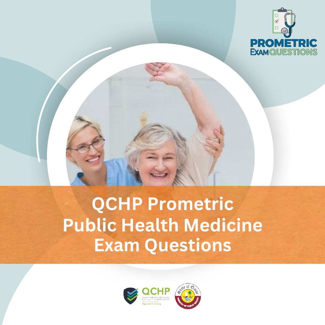 QCHP Prometric Public Health Medicine Exam Questions